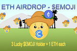 3 ETH-giveaway to 3 Lucky $EMOJI token holder! 3 ETH幸运抽奖 — 3个幸运的$ EMOJI代币持有人！