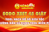 SODO Xổ Siêu Tốc 45 Giây