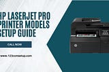 HP LaserJet Pro Printer Models Setup step-by-step guide