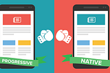 PROGRESSIVE WEB APP VS NATIVE APPLICATION, YOUR HEART SWINGS?