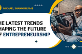 The role of blockchain in modern entrepreneurship