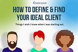 What Is An “Ideal Client” & Why Does It Matter?