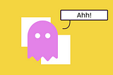 Ghost emoji saying “Ahh!”