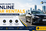 Ultimate Guide to Online Car Rentals for Safe and Comfortable Travel