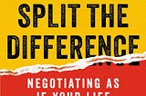 Never Split the Difference Summary: Mastering Negotiation with FBI Expertise