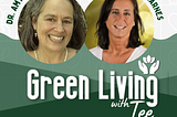 Podcast Interview on Green Living with Tee