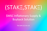 $MSC Inflationary Supply & Buyback Solution