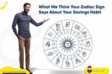 zodiac sign and your savings habit