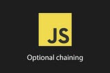 Utilizando?.optional?.chaining