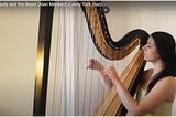 A Lovely Harp Rendition and the History of Music