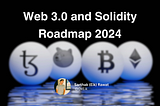 How to start your Web3 & Solidity Journey in 2024