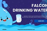 Pure Perfection: Discover Flacon’s Premium Drinking Water in Dubai