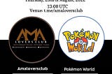 Recapitulation of Pokemon World PROJECT AMA event held at AMA LOVERS CLUB.