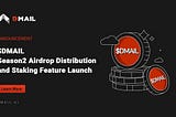 إطلاق ميزة توزيع وإيداع $DMAIL Season 2 Airdrop