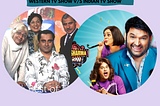 Comparative Analysis
Western TV Show V/S Indian TV show