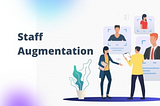 From Startups to Enterprises: How IT Staff Augmentation Drives Growth