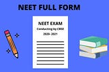 NEET Full Form: