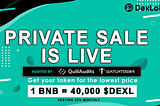 $DEXL Private Sale is Live !