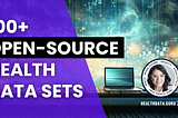 100+ Open-Source Health Data Sets to Know