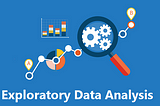 “Exploratory Data Analysis” (EDA) in Python