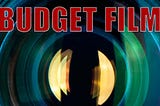 Microbudget Filmmaking in 20 Easy Steps!