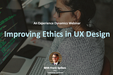 improving ethics in ux design woman looking at screen