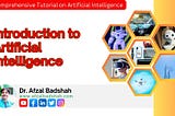 A Comprehensive Introduction to Artificial Intelligence