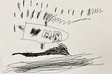 Black ink drawing of a plane that looks like a rocket. The plane has small wings and 2 large windows with human figures looking out. Above the plane are some clouds and below it large black scribbles that could maybe represent the plane’s shadow and land.