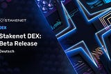 Stakenet DEX: Beta Release (deutsch)