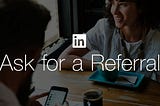 Get Referrals✌🏻 from LinkedIn