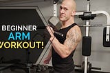 Beginners Arm Workout Guide