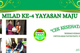 MILAD KE 4 Y-MAJU CEK KESEHATAN GRATIS, HP/WA 0812–7831–5351 YAYASAN MUTIARA ABADI JARIAH UMMAT