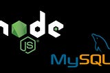 Learn To Use Node.js With MySQL