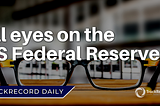 All eyes on the US Federal Reserve…