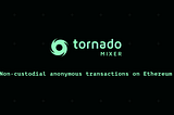 Tornado cash explained