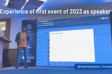 Experience of first event of 2023 as speaker