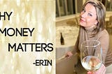 EPISODE 26 — ERIN HENDERSON — ON THE GAME OF BUSINESS, WHY MONEY MATTERS AND IMPORTANCE OF STAYING…