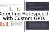 Using custom GPT to create a hatespeech identification tool