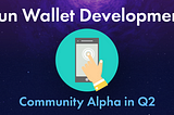 Sun Wallet Development Begins