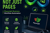 Why Every QA Engineer Should Learn Playwright Business Workflow Automation Instead of Only Page…