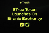 $TRUU Token Launches on Bitunix Exchange