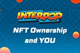 NFT Ownership and YOU