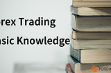 Forex Trading Basic knowledge