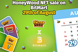 HoneyWood NFT Sale on BitMart