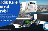 Pendik Karel Santral Servisi İletişim