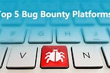 Getting Started With Bug Bounty!