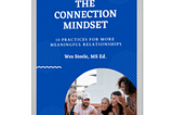 Discover Authentic Social Connection with the Help of “The Connection Mindset”