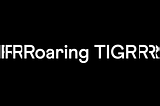 The Wrap: Roaring TIGR