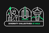 Diversity Collectives at Hulu