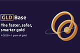 GLDB: The faster, safer, smarter gold